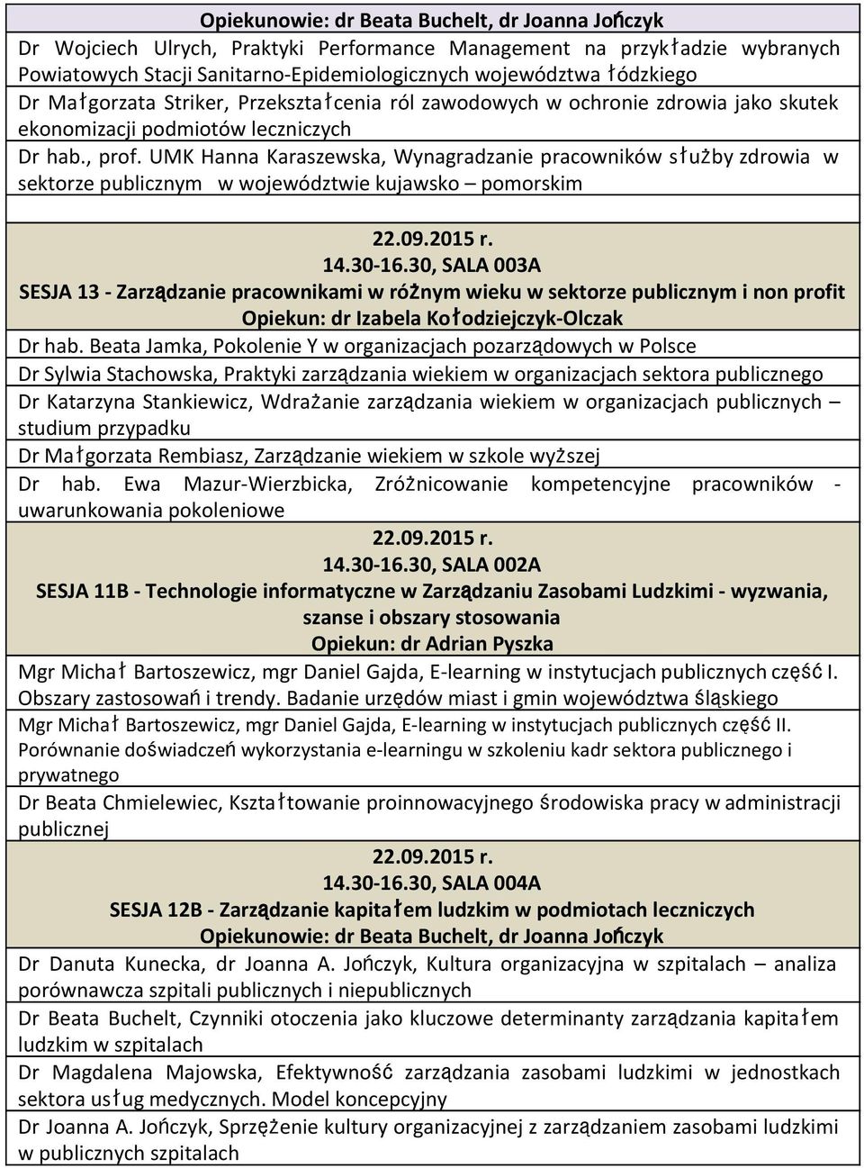UMK Hanna Karaszewska, Wynagradzanie pracowników służby zdrowia w sektorze publicznym w województwie kujawsko pomorskim 14.30-16.