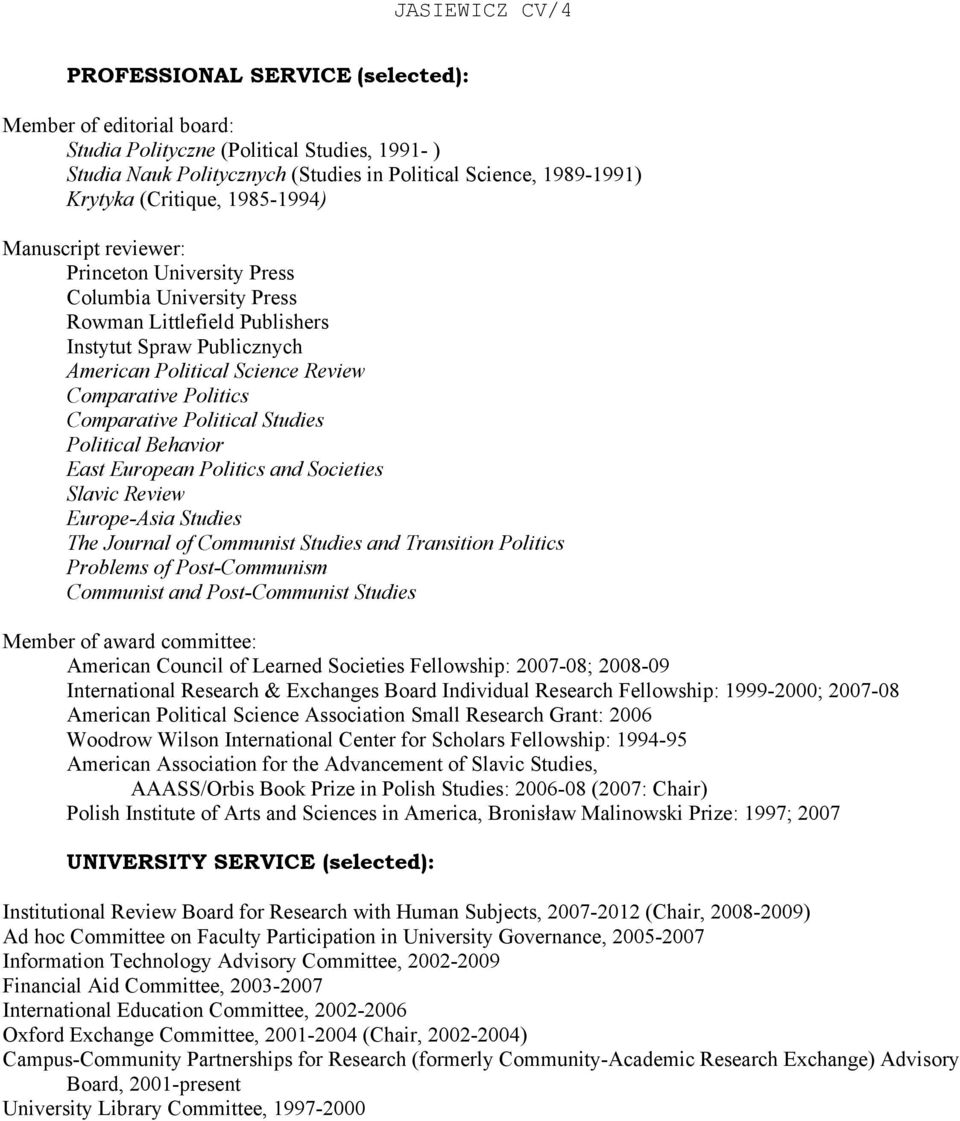 Politics Comparative Political Studies Political Behavior East European Politics and Societies Slavic Review Europe-Asia Studies The Journal of Communist Studies and Transition Politics Problems of