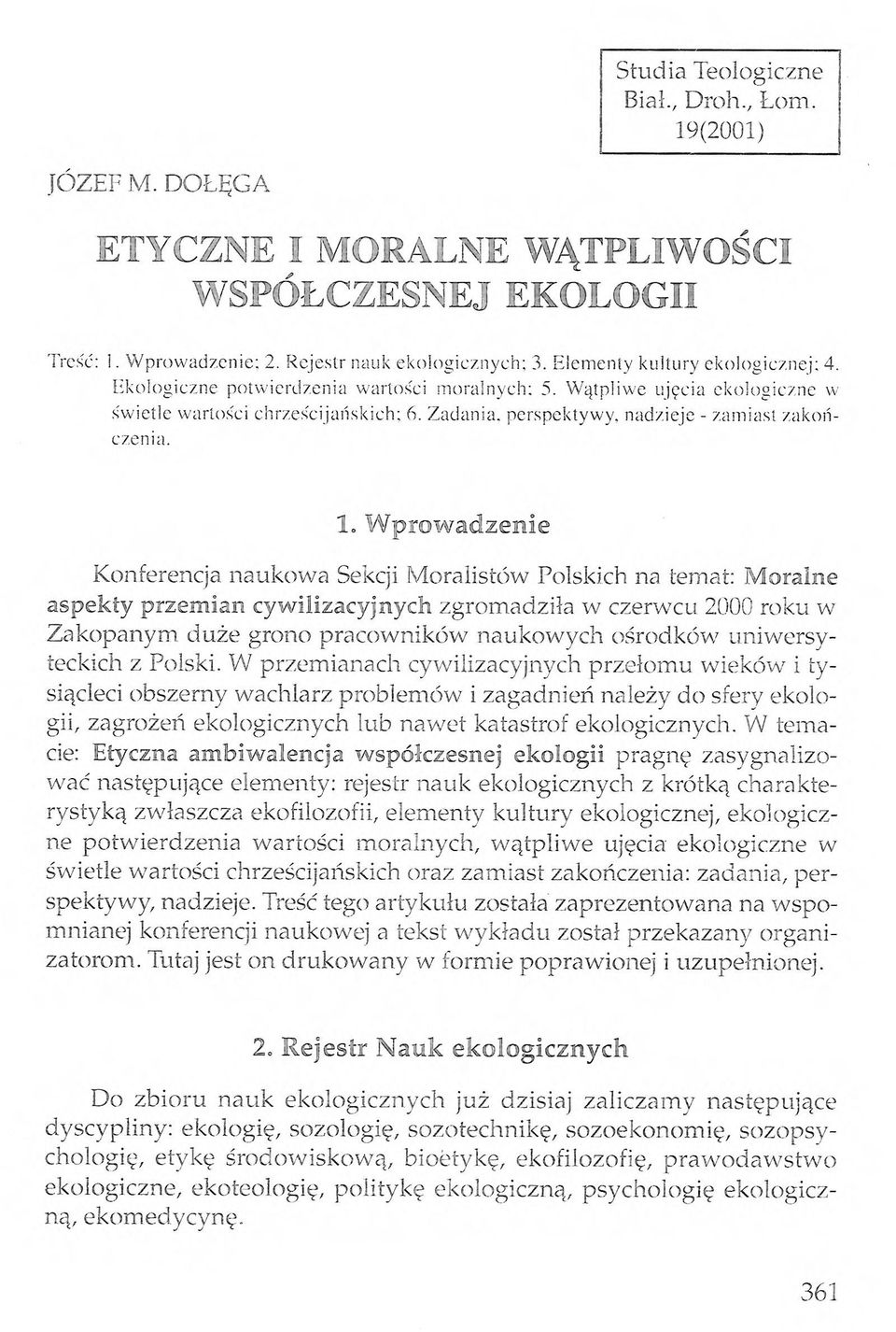 Zadania, perspektywy, nadzieje - zamiast zakończenia. 1.