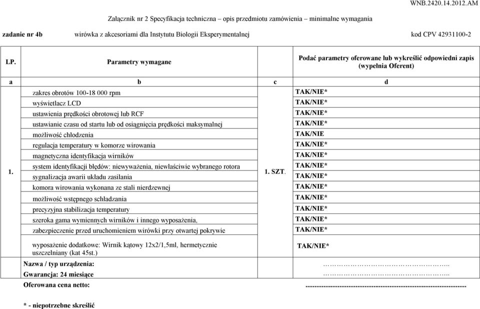 komorze wirowania magnetyczna identyfikacja wirników system identyfikacji błędów: niewyważenia, niewłaściwie wybranego rotora sygnalizacja awarii układu zasilania komora wirowania wykonana ze stali