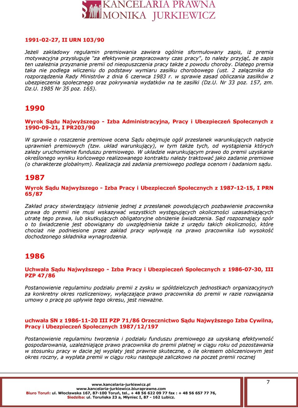 2 załącznika do rozporządzenia Rady Ministrów z dnia 6 czerwca 1983 r. w sprawie zasad obliczania zasiłków z ubezpieczenia społecznego oraz pokrywania wydatków na te zasiłki (Dz.U. Nr 33 poz. 157, zm.