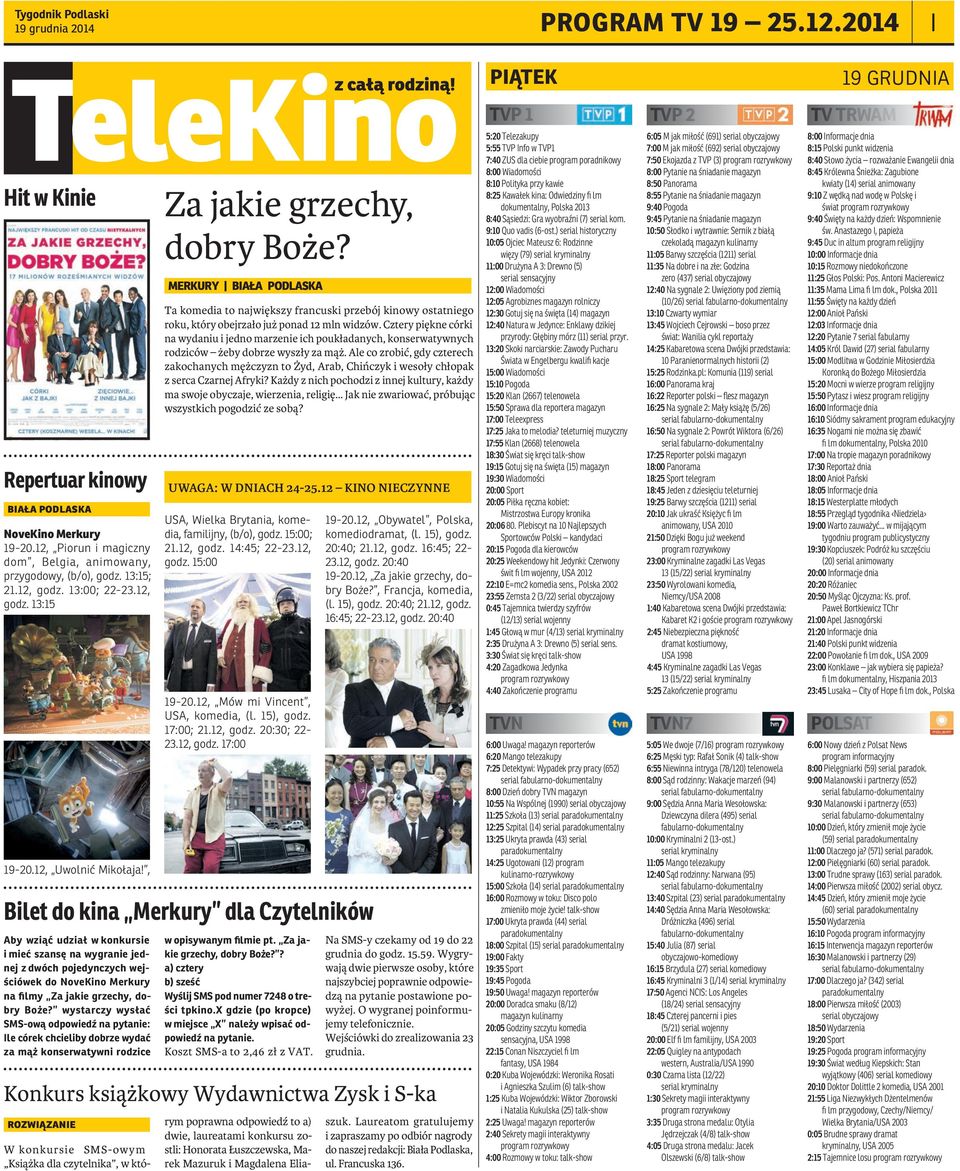 , Bilet do kina Merkury dla Czytelników Aby wziąć udział w konkursie i mieć szansę na wygranie jednej z dwóch pojedynczych wejściówek do NoveKino Merkury na filmy Za jakie grzechy, dobry Boże?