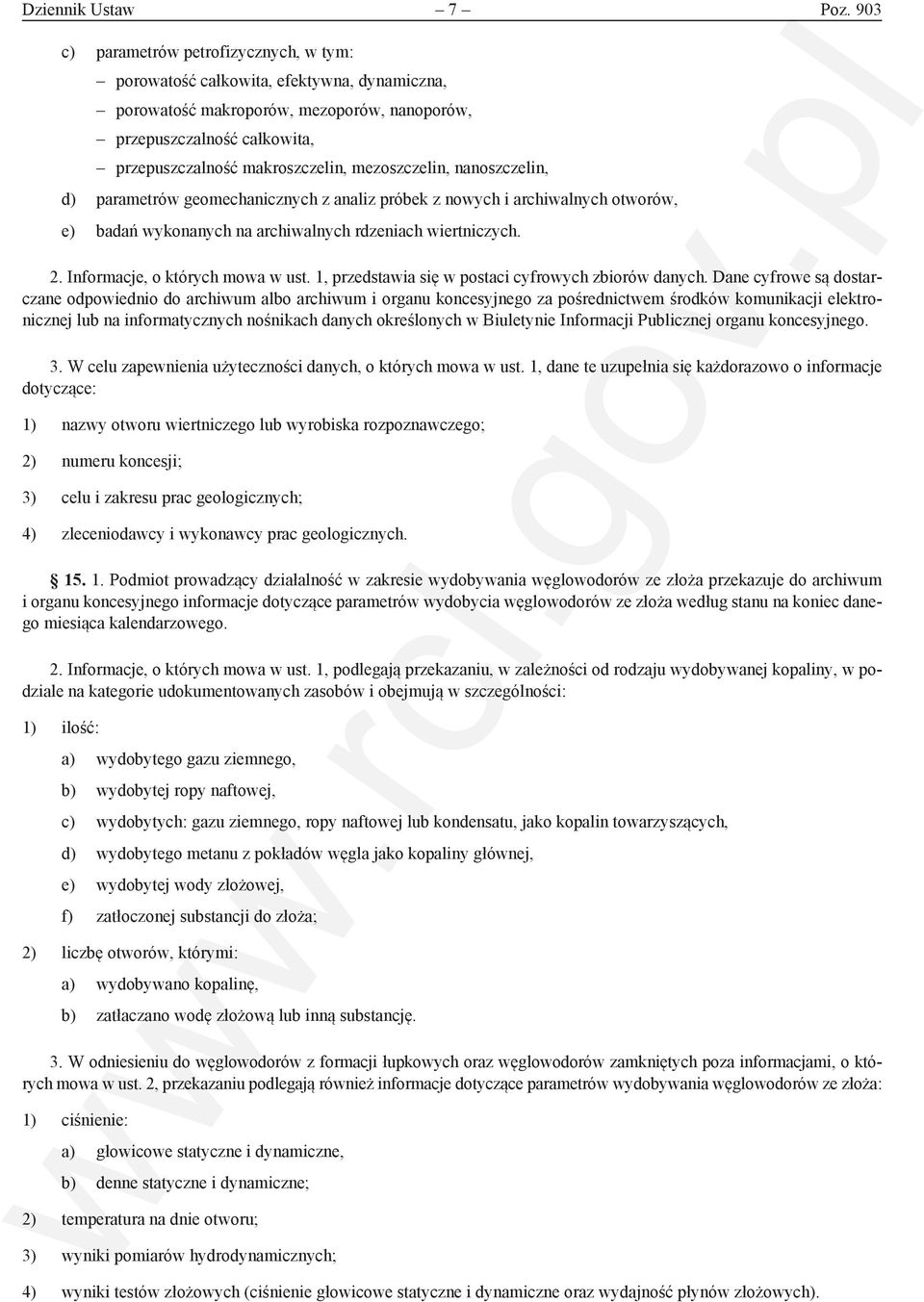 mezoszczelin, nanoszczelin, d) parametrów geomechanicznych z analiz próbek z nowych i archiwalnych otworów, e) badań wykonanych na archiwalnych rdzeniach wiertniczych. 2.