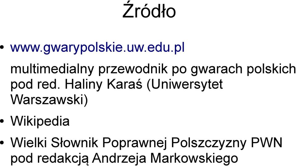 red. Haliny Karaś (Uniwersytet Warszawski) Wikipedia
