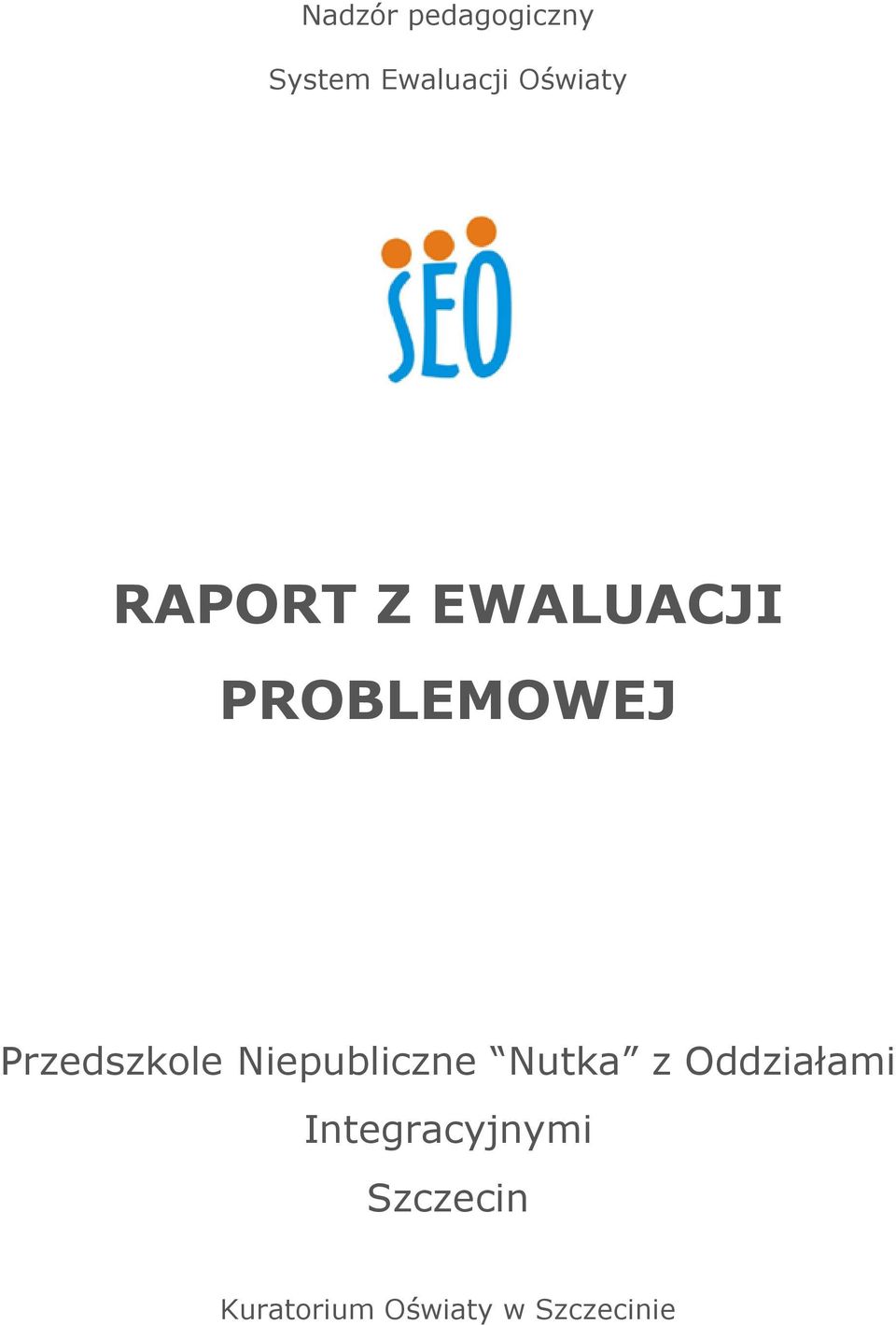 Przedszkole Niepubliczne Nutka z Oddziałami