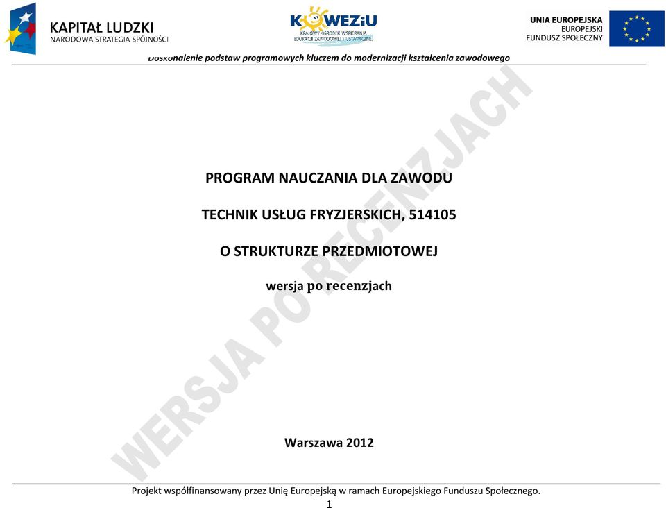 Warszawa 2012 rojekt współfinansowany przez Unię