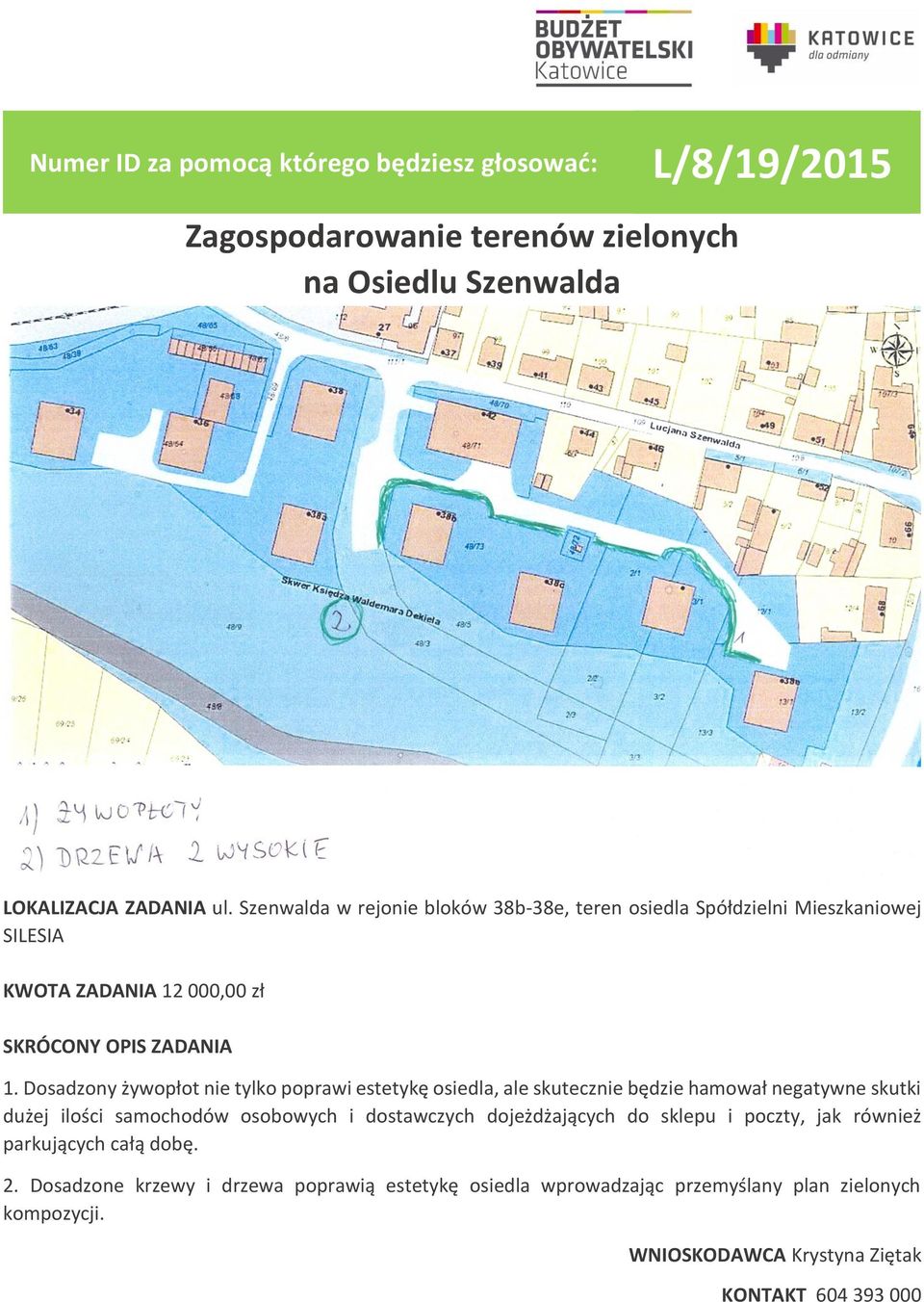 Dosadzony żywopłot nie tylko poprawi estetykę osiedla, ale skutecznie będzie hamował negatywne skutki dużej ilości samochodów osobowych i dostawczych