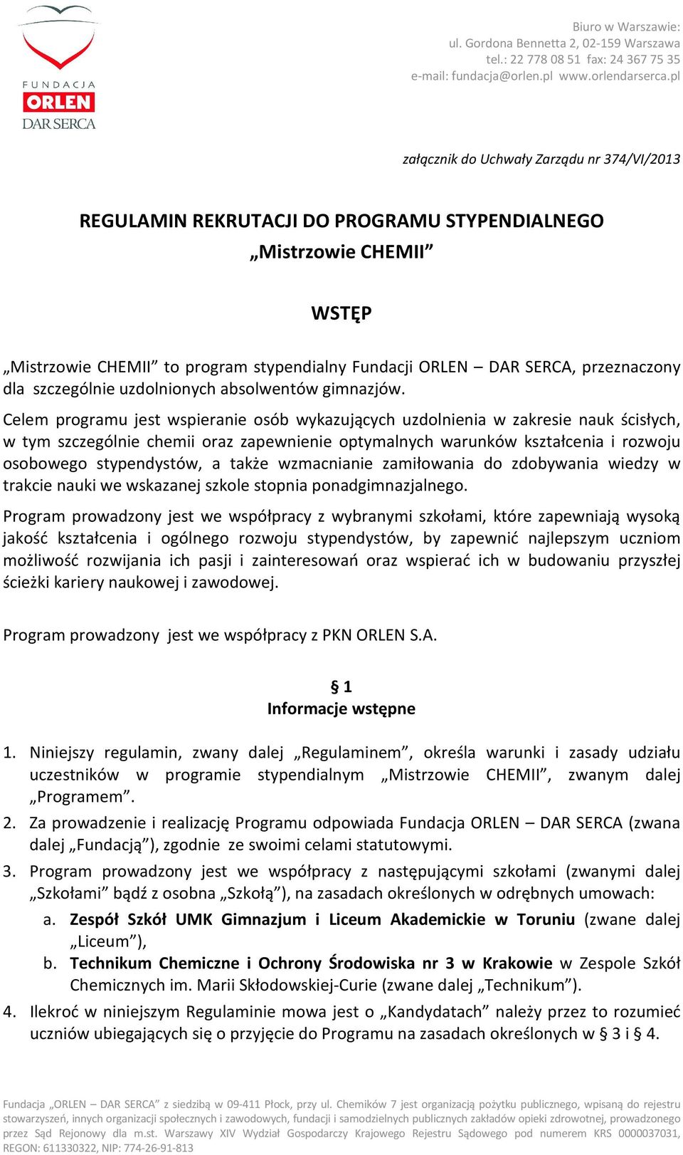 dla szczególnie uzdolnionych absolwentów gimnazjów.