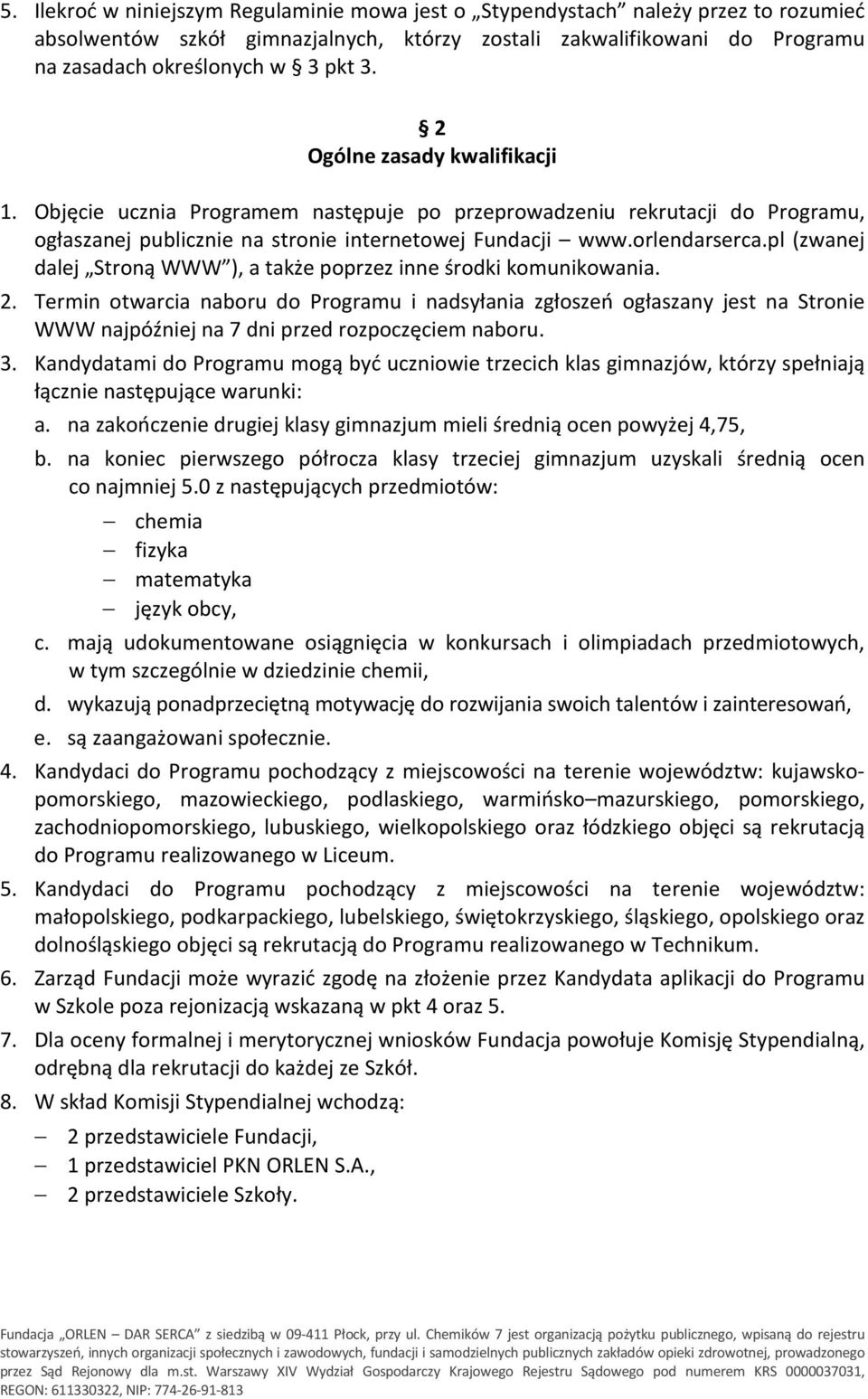 pl (zwanej dalej Stroną WWW ), a także poprzez inne środki komunikowania. 2.