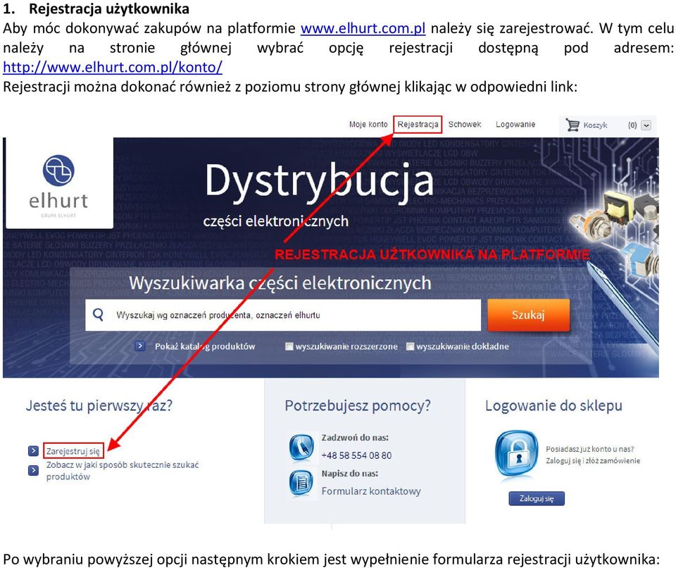 W tym celu należy na stronie głównej wybrać opcję rejestracji dostępną pod adresem: http://www.elhurt.