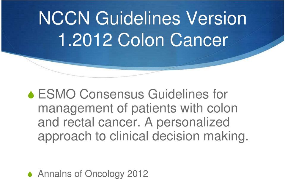 management of patients with colon and rectal