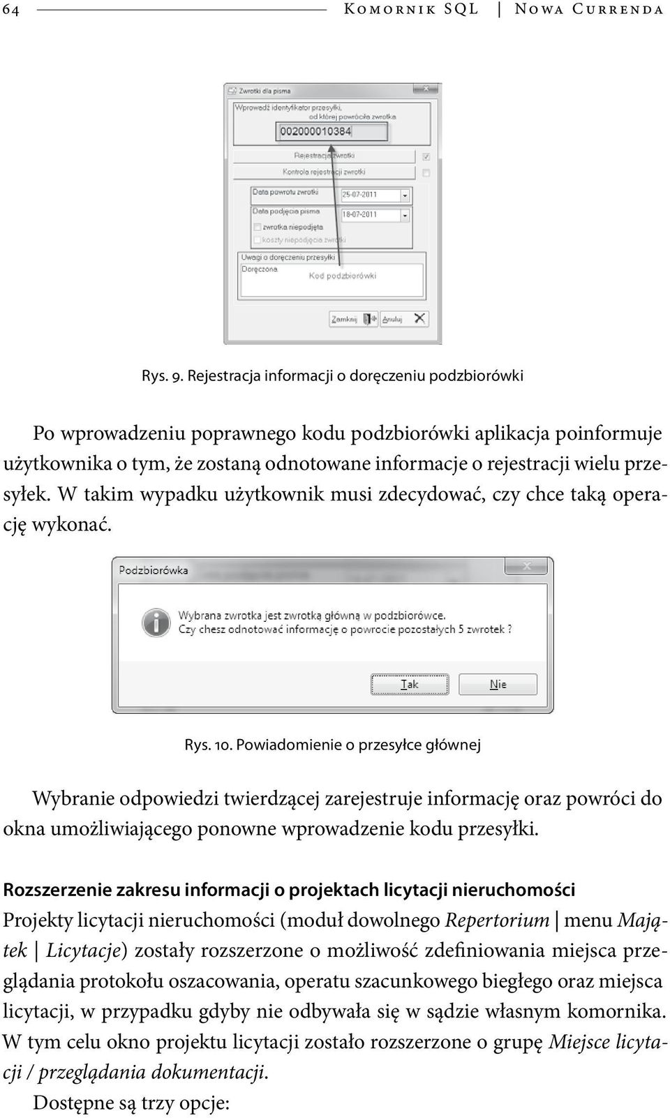 W takim wypadku użytkownik musi zdecydować, czy chce taką operację wykonać. Rys. 10.