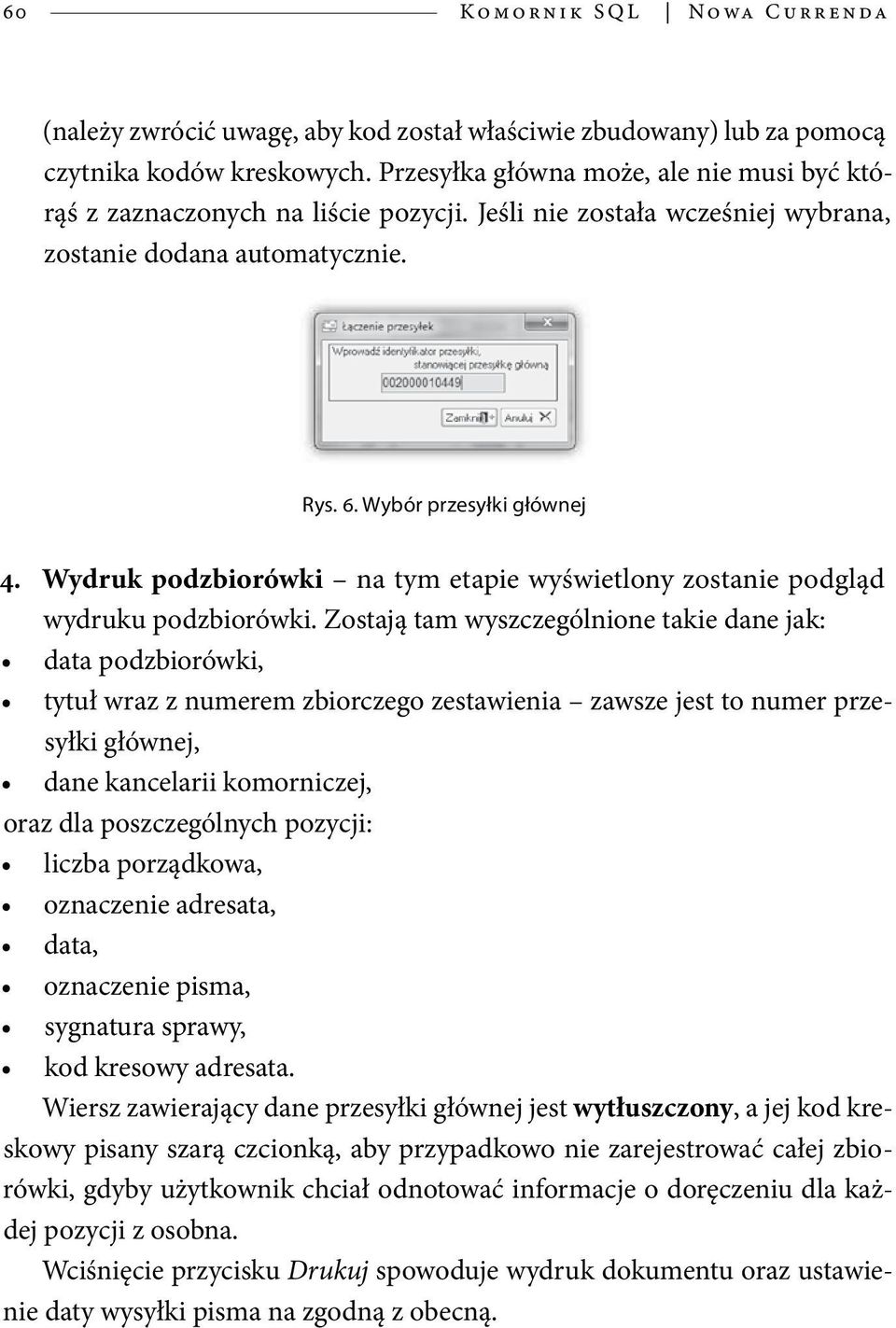 Wydruk podzbiorówki na tym etapie wyświetlony zostanie podgląd wydruku podzbiorówki.