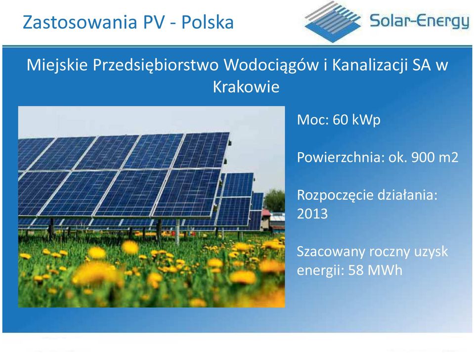 Krakowie Moc: 60 kwp Powierzchnia: ok.