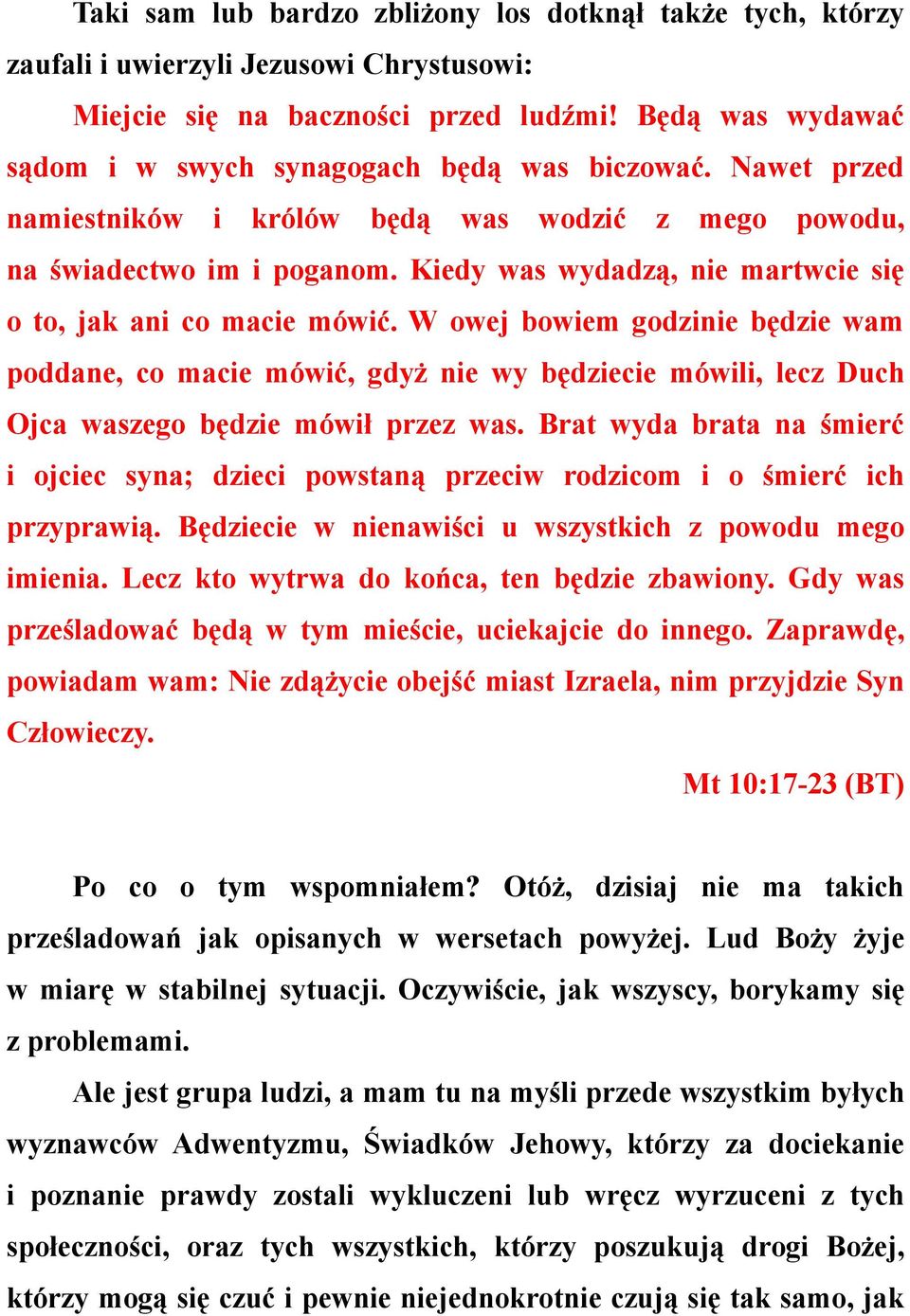 Kiedy was wydadzą, nie martwcie się o to, jak ani co macie mówić.