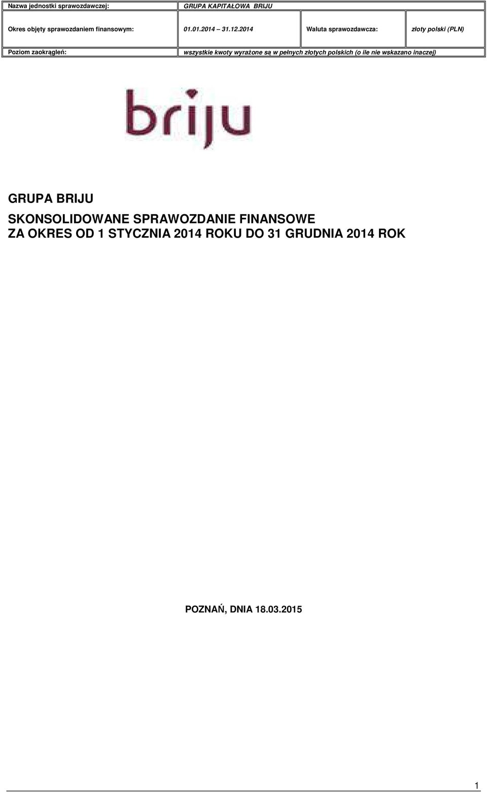 OD 1 STYCZNIA 2014 ROKU DO 31