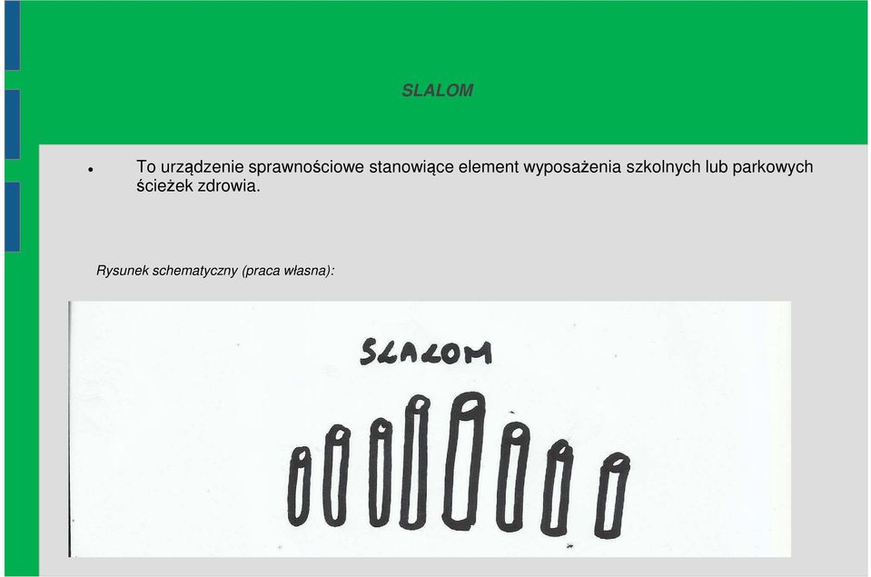 szkolnych lub parkowych ścieżek