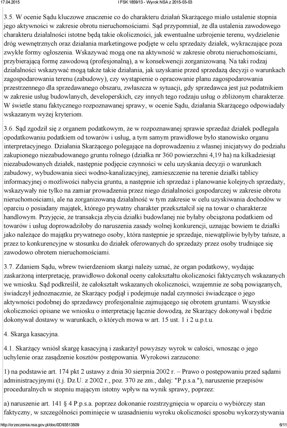 podjęte w celu sprzedaży działek, wykraczające poza zwykłe formy ogłoszenia.