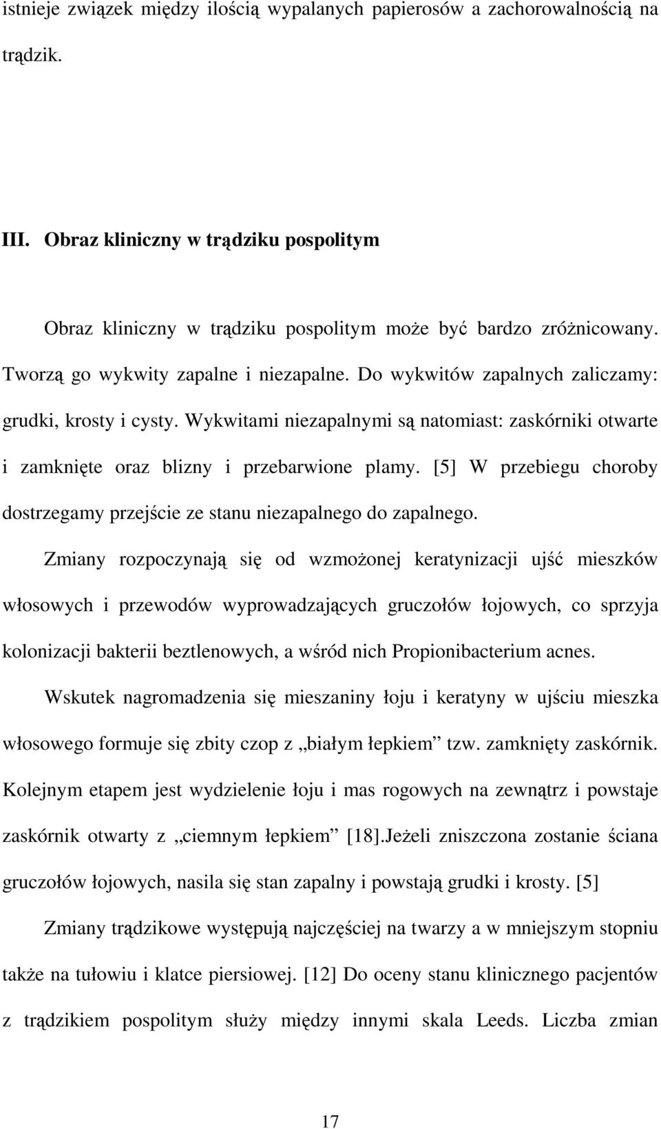 [5] W przebiegu choroby dostrzegamy przejcie ze stanu niezapalnego do zapalnego.