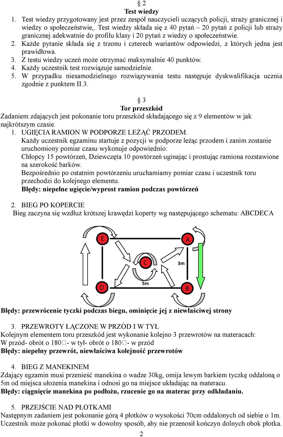 3. Z testu wiedzy uczeń może otrzymać maksymalnie 40 punktów. 4. Każdy uczestnik test rozwiązuje samodzielnie. 5.