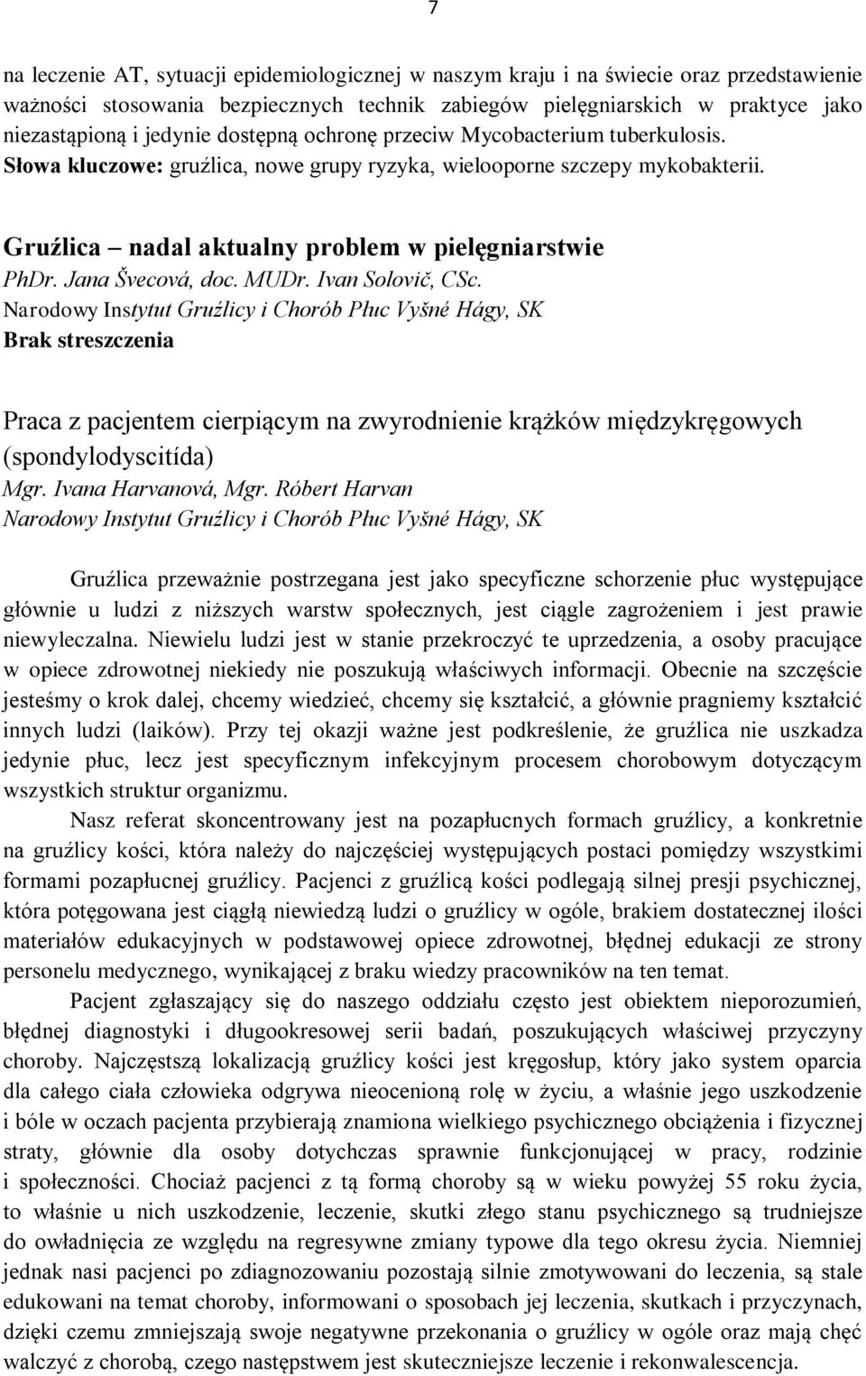 Jana Švecová, doc. MUDr. Ivan Solovič, CSc.