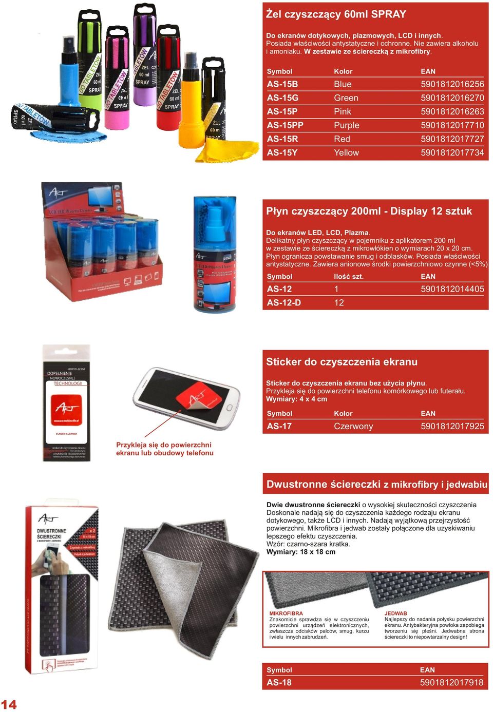 12 sztuk Do ekranów LED, LCD, Plazma. Delikatny płyn czyszczący w pojemniku z aplikatorem 200 ml w zestawie ze ściereczką z mikrowłókien o wymiarach 20 x 20 cm.