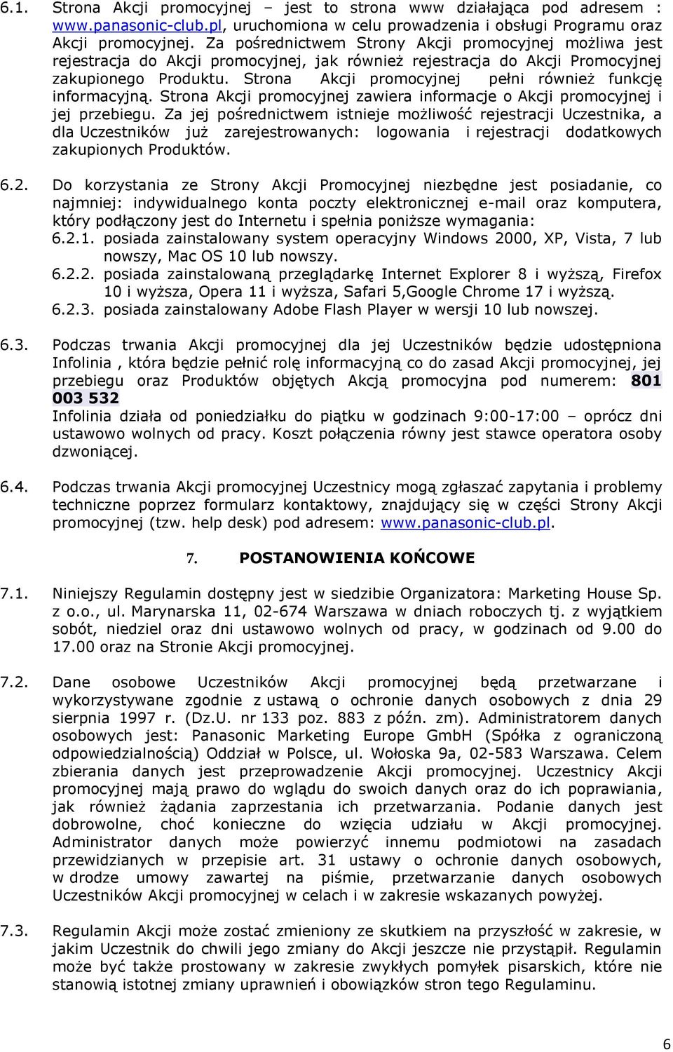 Strona Akcji promocyjnej pełni również funkcję informacyjną. Strona Akcji promocyjnej zawiera informacje o Akcji promocyjnej i jej przebiegu.
