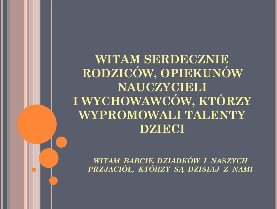 WYPROMOWALI TALENTY DZIECI WITAM BABCIE,
