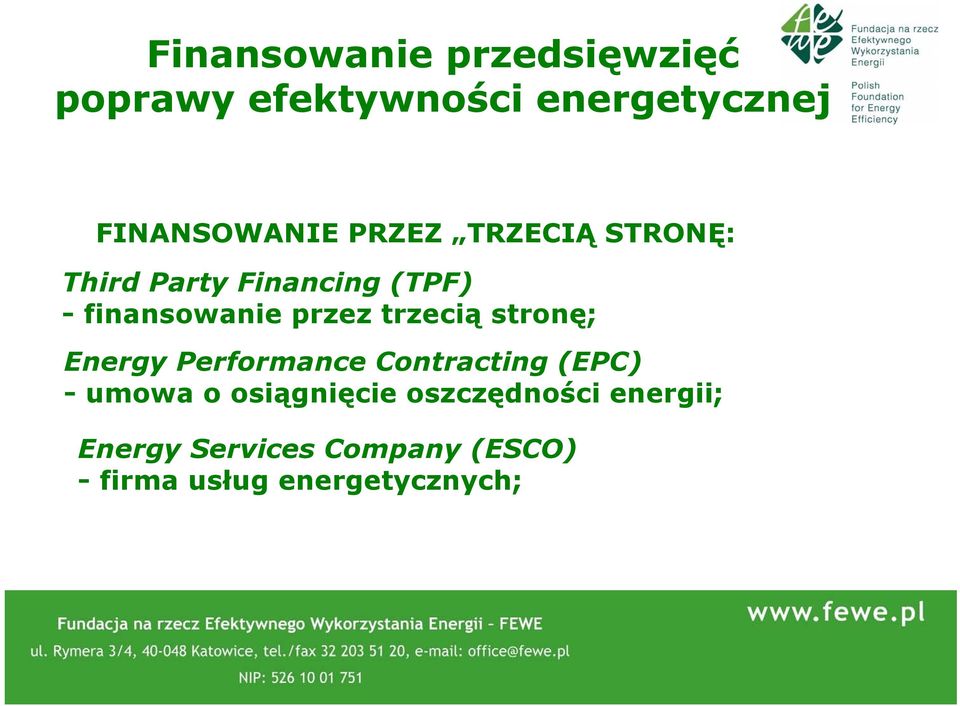 trzecią stronę; Energy Performance Contracting (EPC) - umowa o osiągnięcie