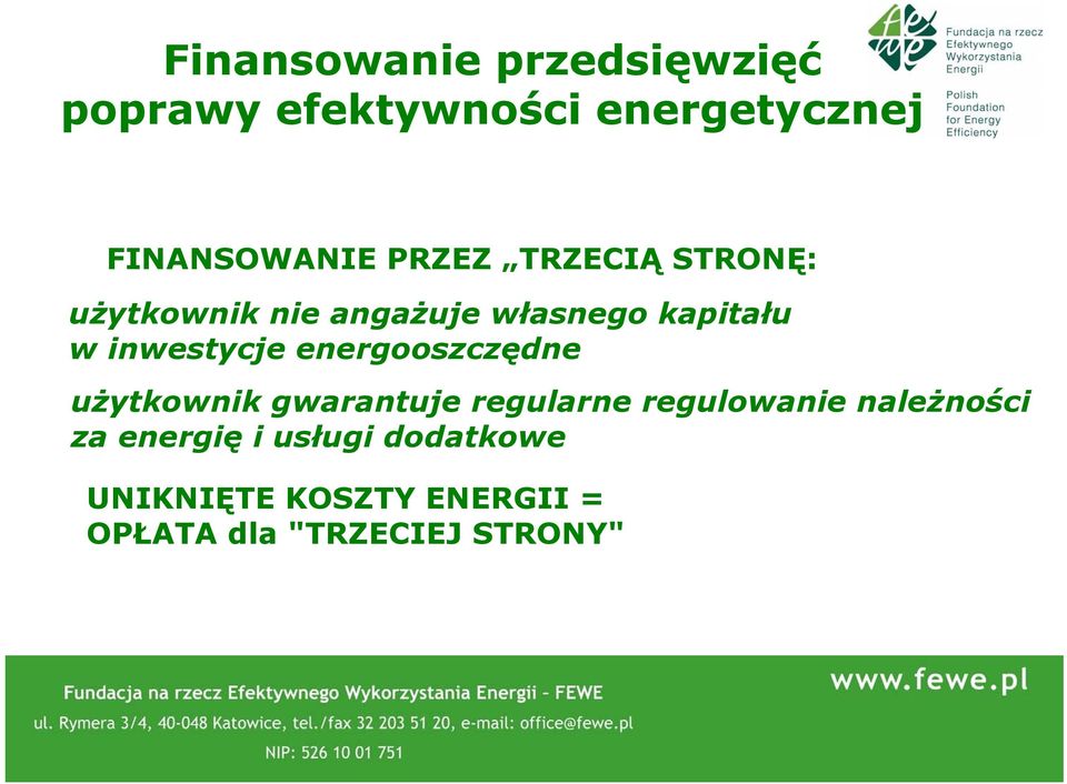 energooszczędne użytkownik gwarantuje regularne regulowanie należności za