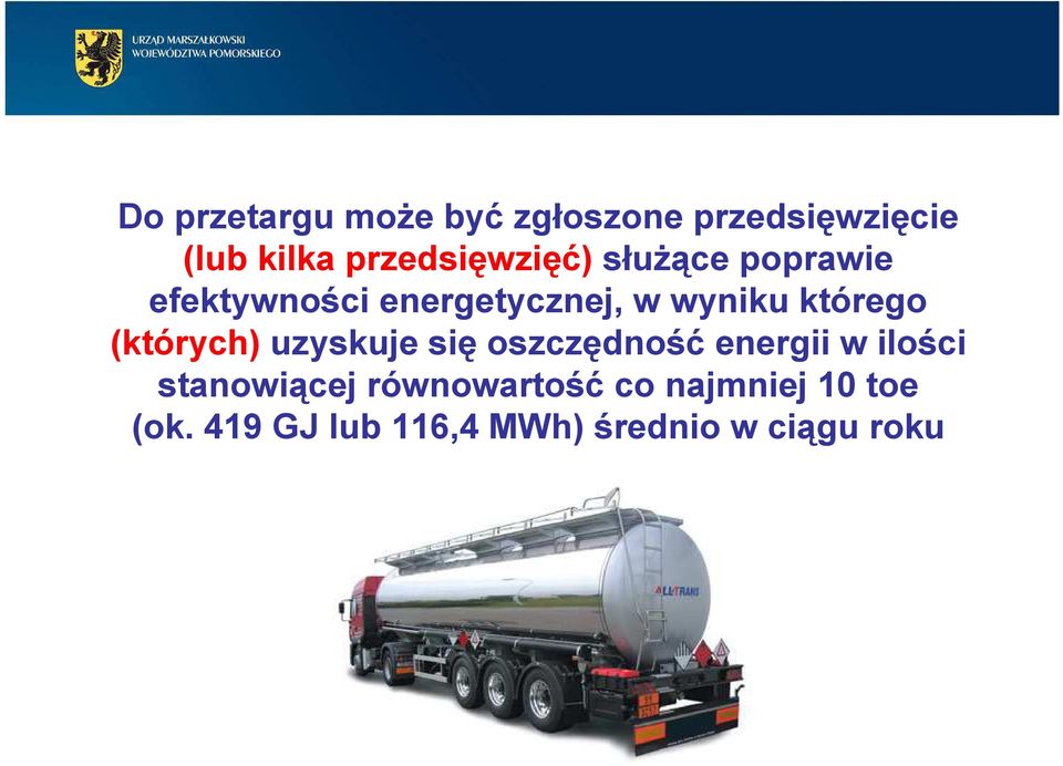 którego (których)uzyskuje sięoszczędnośćenergii w ilości stanowiącej