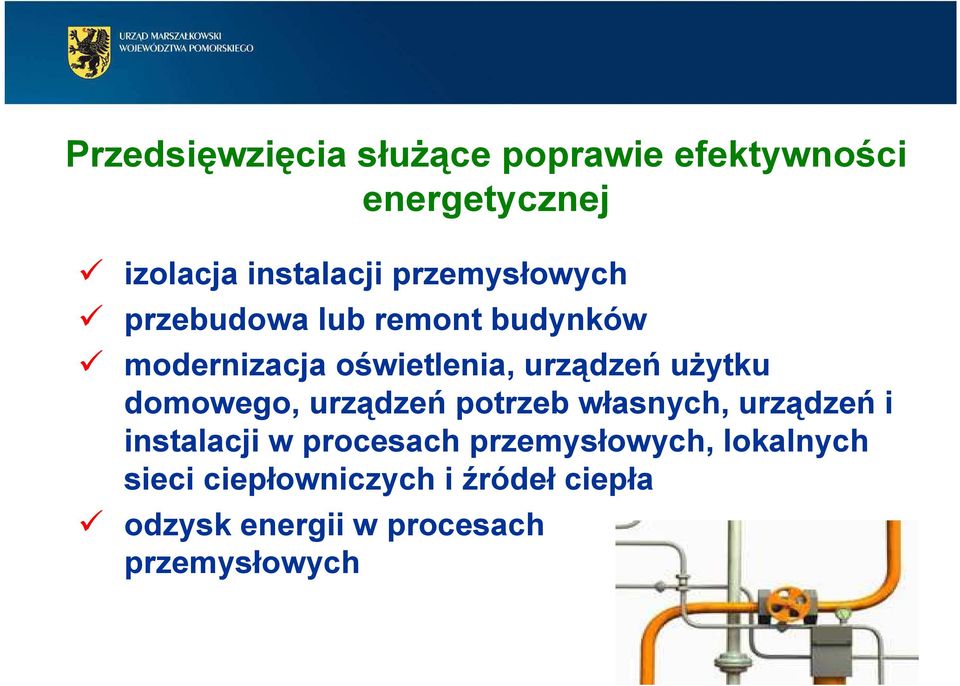 urządzeńużytku domowego, urządzeńpotrzeb własnych, urządzeńi instalacji w procesach