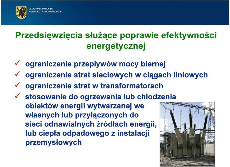transformatorach stosowanie do ogrzewania lub chłodzenia obiektów energii wytwarzanej we