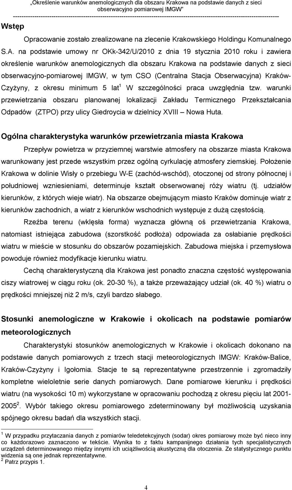 (Centralna tacja Obserwacyjna) Kraków- Czyżyny, z okresu minimum lat 1 szczególności praca uwzględnia tzw.
