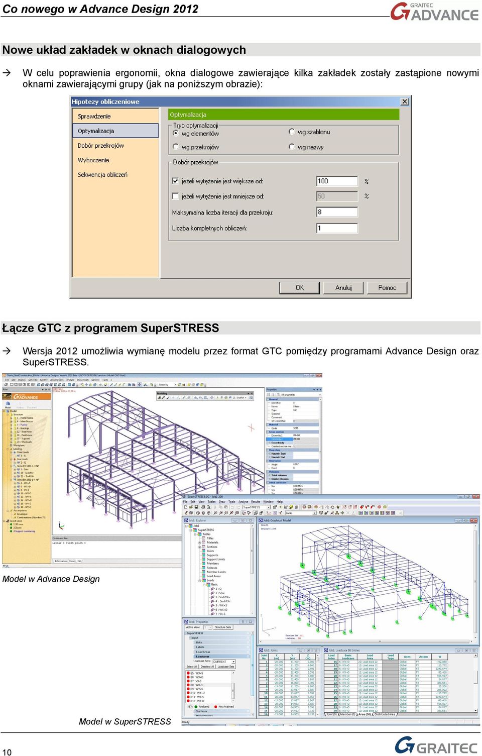 poniższym obrazie): Łącze GTC z programem SuperSTRESS Wersja 2012 umożliwia wymianę modelu