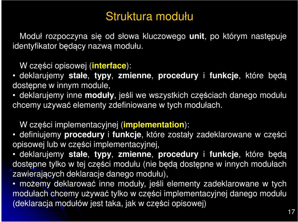 używać elementy zdefiniowane w tych modułach.