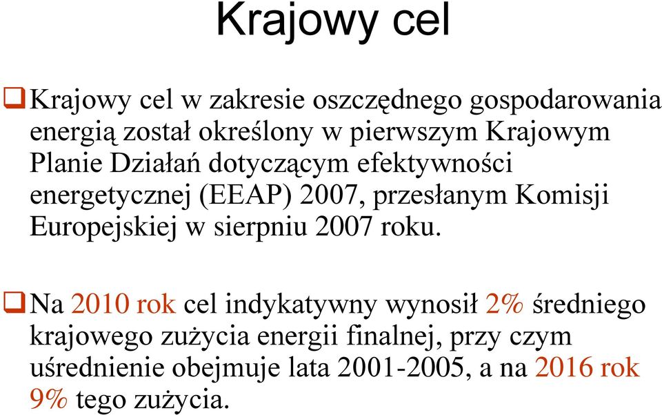 Komisji Europejskiej w sierpniu 2007 roku.