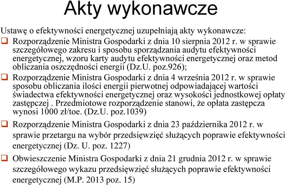 926); Rozporządzenie Ministra Gospodarki z dnia 4 września 2012 r.