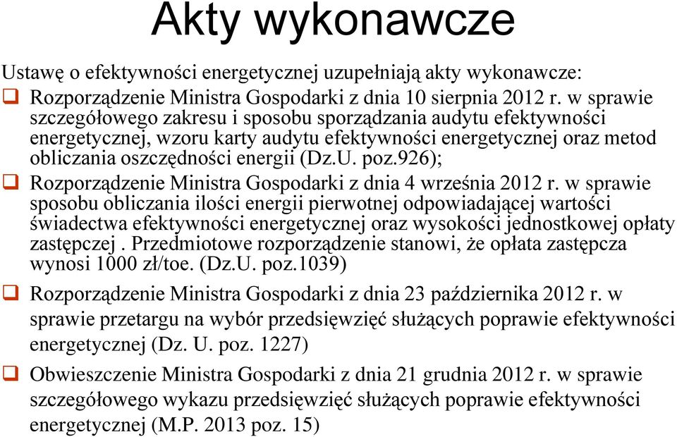 926); Rozporządzenie Ministra Gospodarki z dnia 4 września 2012 r.