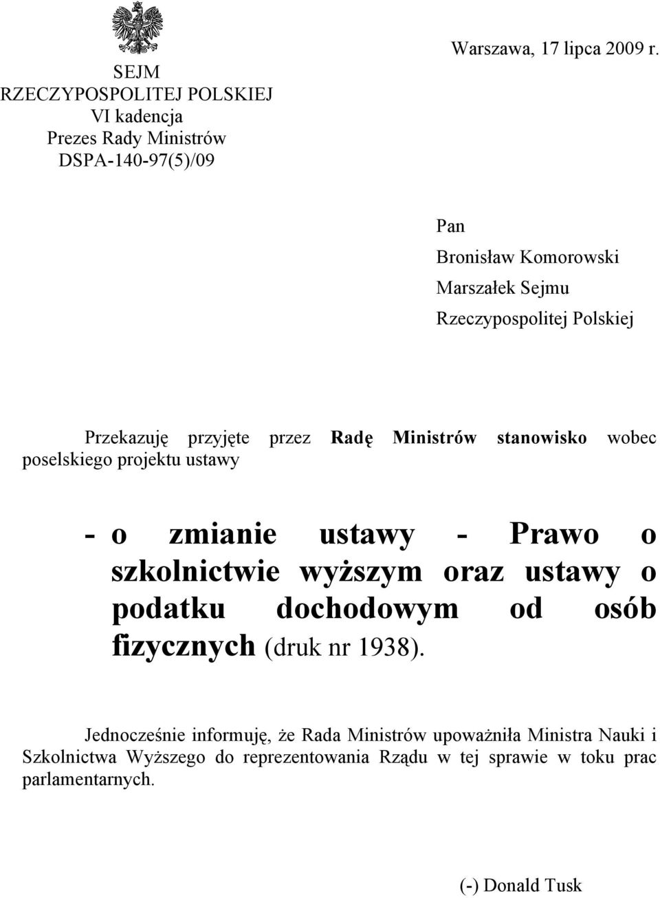 projektu ustawy - o zmianie ustawy - Prawo o szkolnictwie wyższym oraz ustawy o podatku dochodowym od osób fizycznych (druk nr 1938).