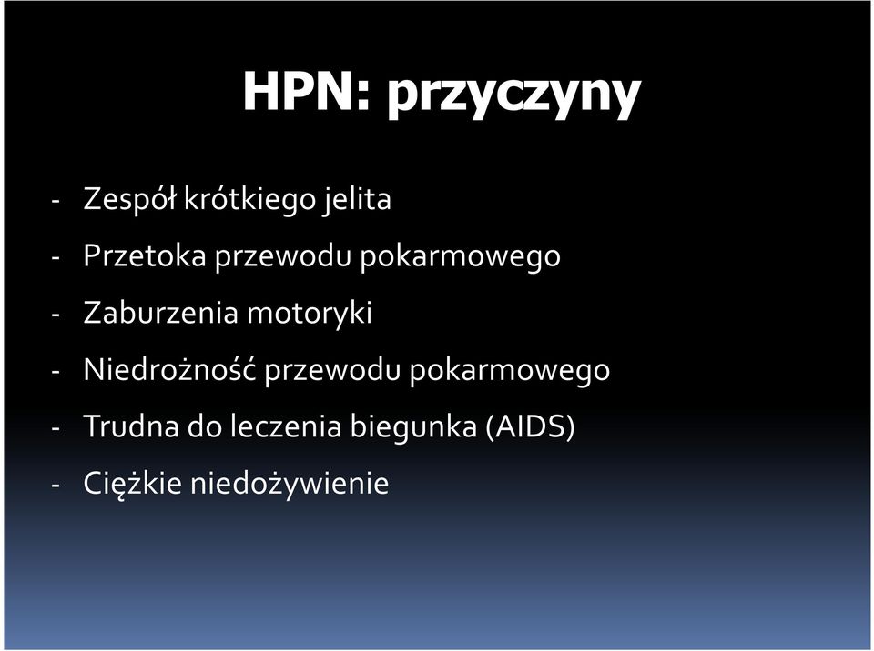 motoryki - Niedrożność przewodu pokarmowego -