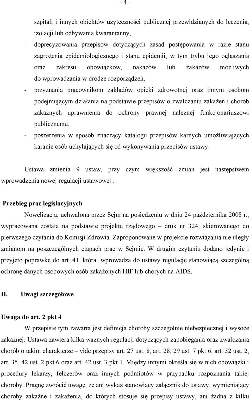 zakładów opieki zdrowotnej oraz innym osobom podejmującym działania na podstawie przepisów o zwalczaniu zakażeń i chorób zakaźnych uprawnienia do ochrony prawnej należnej funkcjonariuszowi