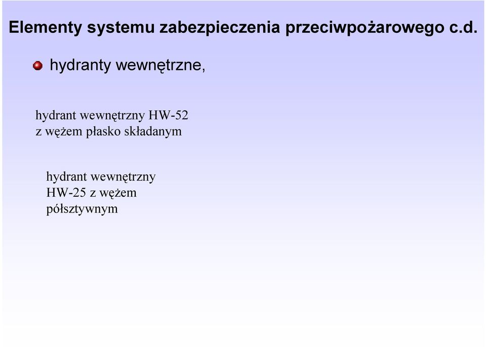 hydranty wewnętrzne, hydrant wewnętrzny