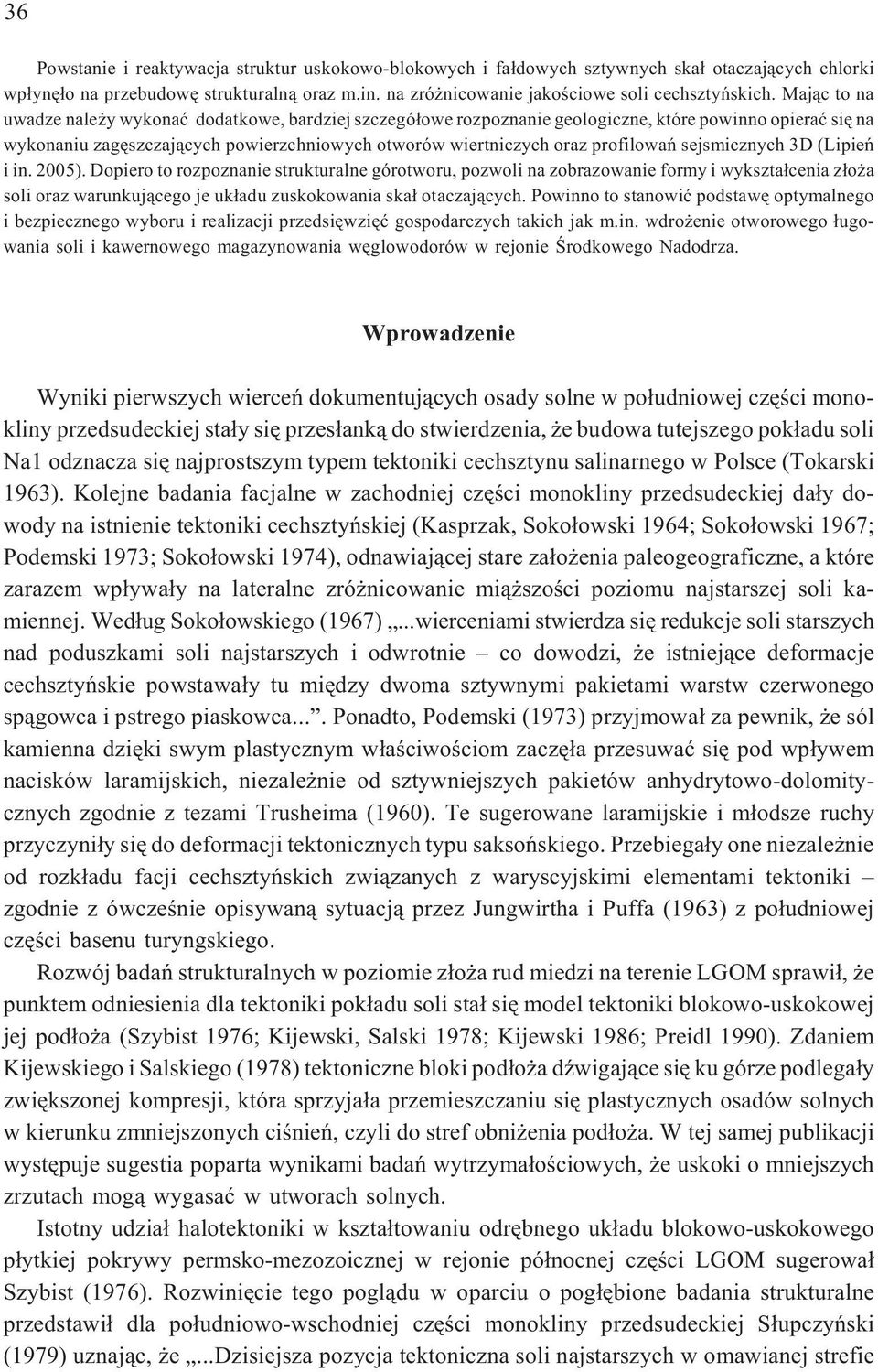 sejsmicznych 3D (Lipieñ i in. 2005).