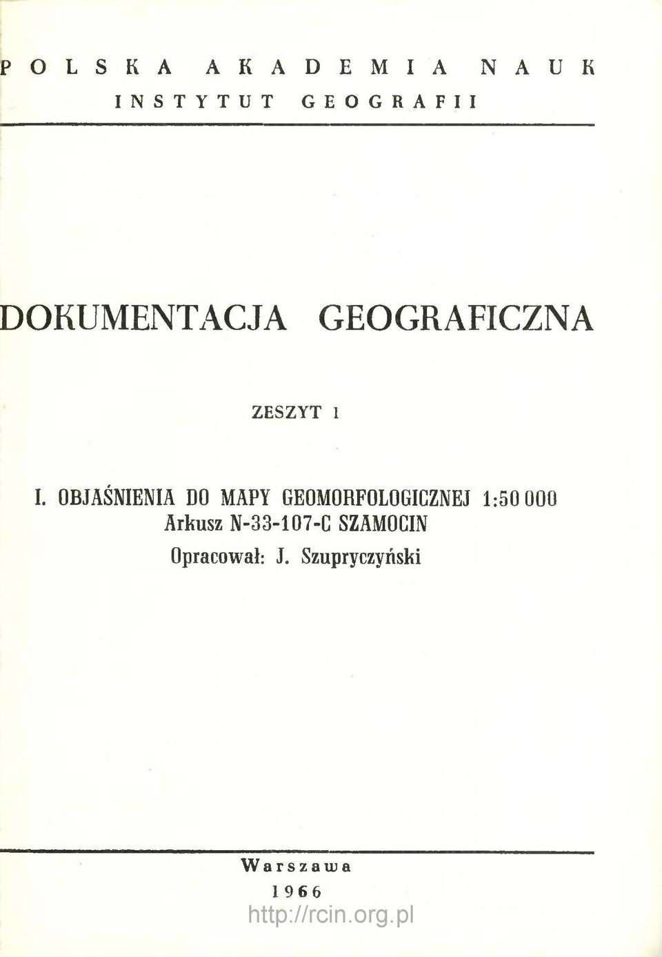 OBJAŚNIENIA DO MAPY GEOMORFOLOGICZNEJ 1:50 000 Arkusz
