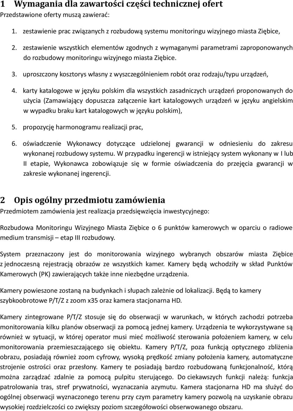 uproszczony kosztorys własny z wyszczególnieniem robót oraz rodzaju/typu urządzeń, 4.