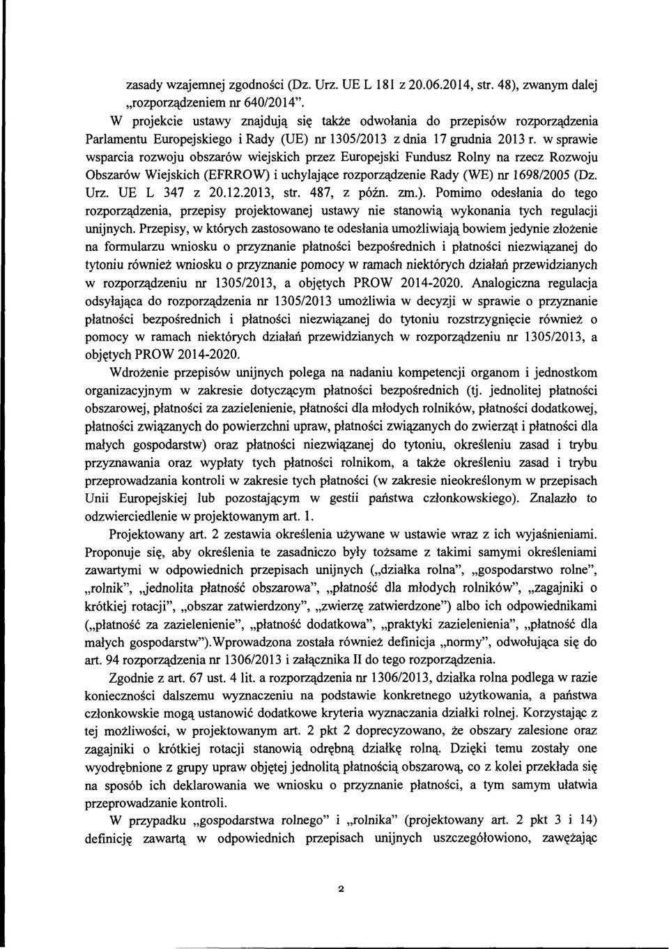 w sprawie wsparcia rozwoju obszarów wiejskich przez Europejski Fundusz Rolny na rzecz Rozwoju Obszarów Wiejskich (EFRROW) i uchylające rozporządzenie Rady (WE) nr 1698/2005 (Dz. Urz. UE L 347 z 20.12.