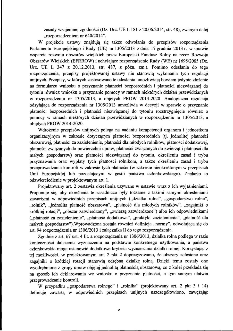 w sprawie wsparcia rozwoju obszarów wiejskich przez Europejski Fundusz Rolny na rzecz Rozwoju Obszarów Wiejskich (EFRROW) i uchylające rozporządzenie Rady (WE) nr 1698/2005 (Dz. Urz. UE L 347 z 20.12.