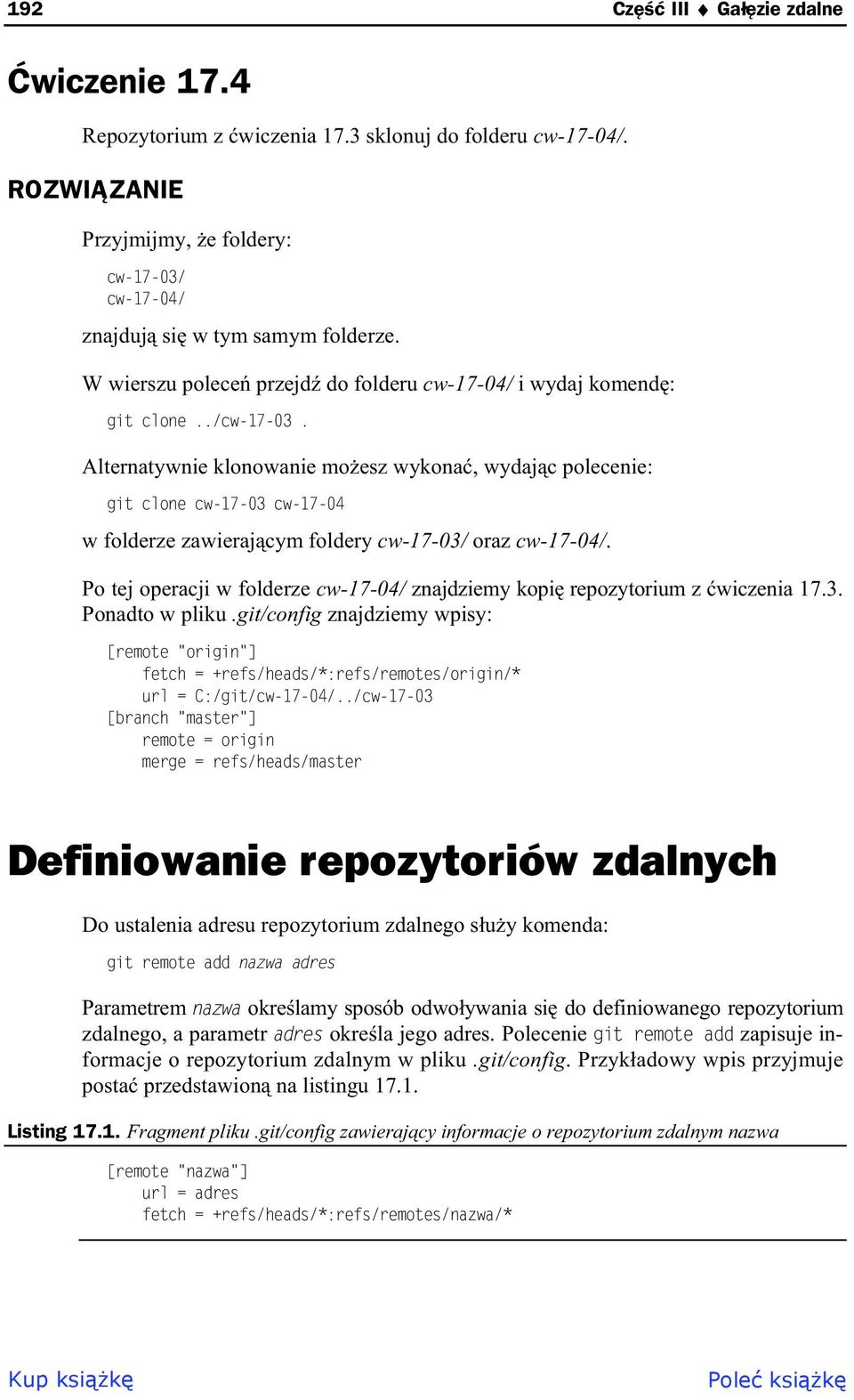 Alternatywnie klonowanie mo esz wykona, wydaj c polecenie: git clone cw-17-03 cw-17-04 w folderze zawieraj cym foldery cw-17-03/ oraz cw-17-04/.