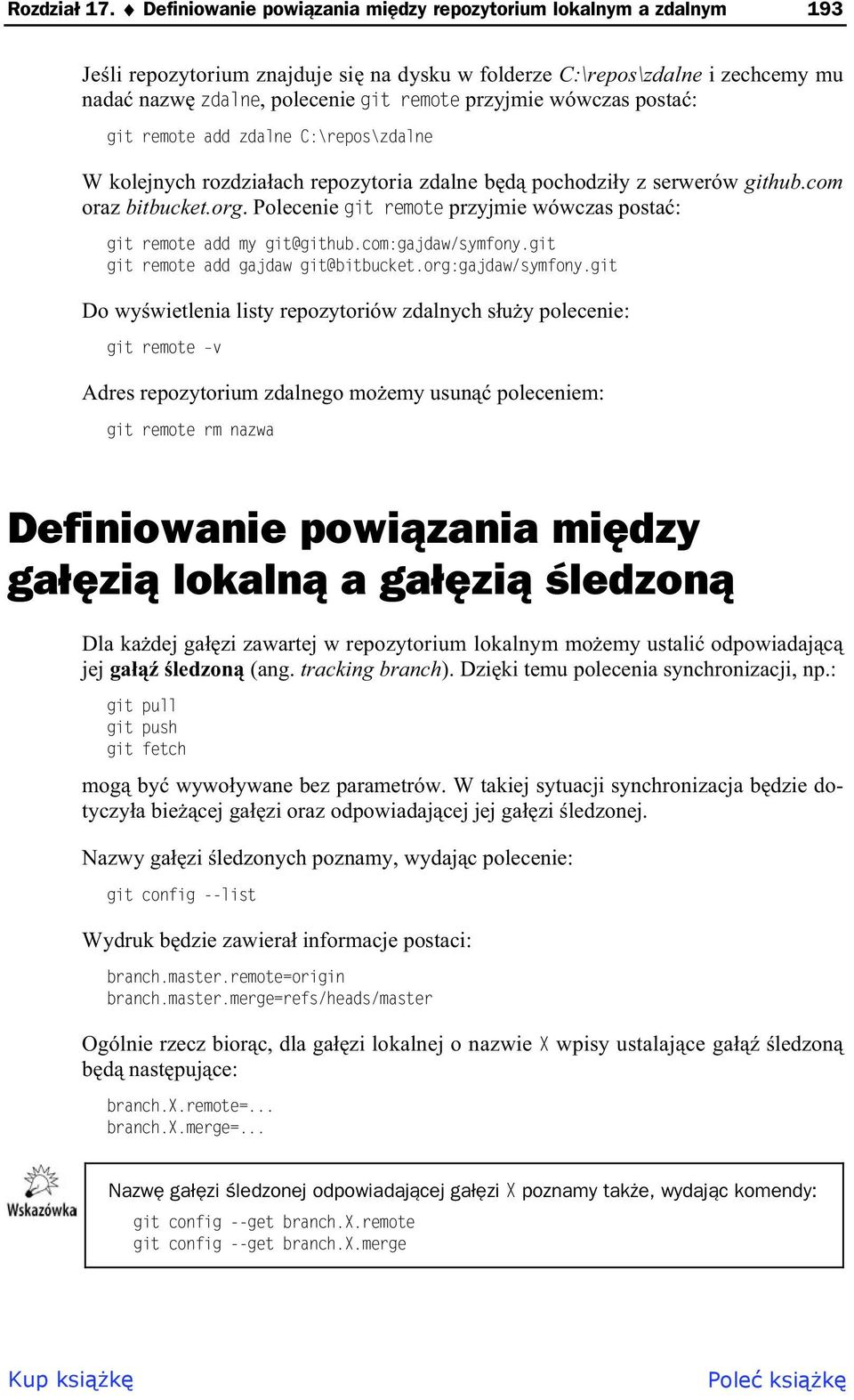 wówczas posta : git remote add zdalne C:\repos\zdalne W kolejnych rozdzia ach repozytoria zdalne b d pochodzi y z serwerów github.com oraz bitbucket.org.